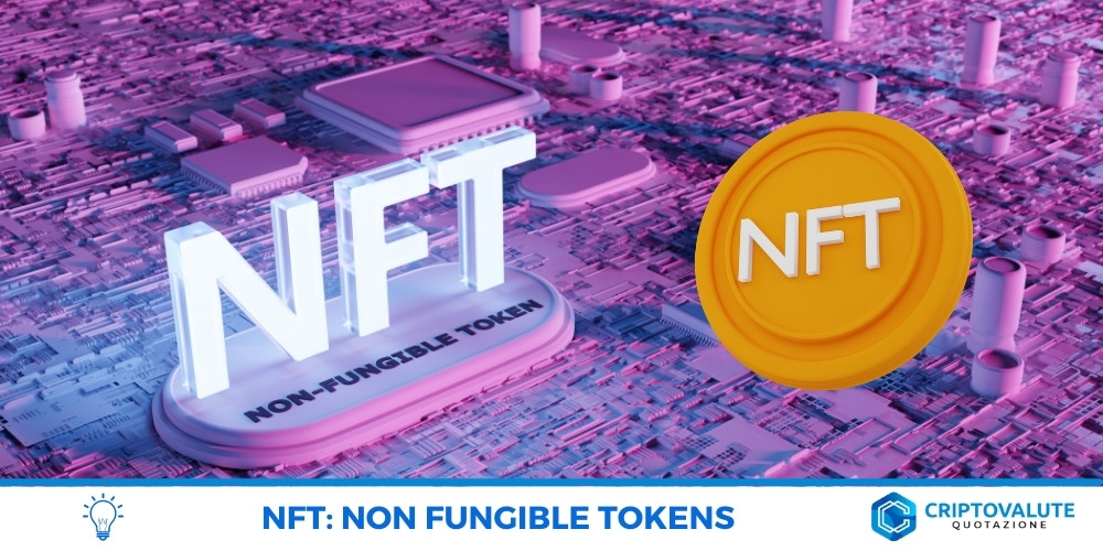 NFT: Non fungible Tokens
